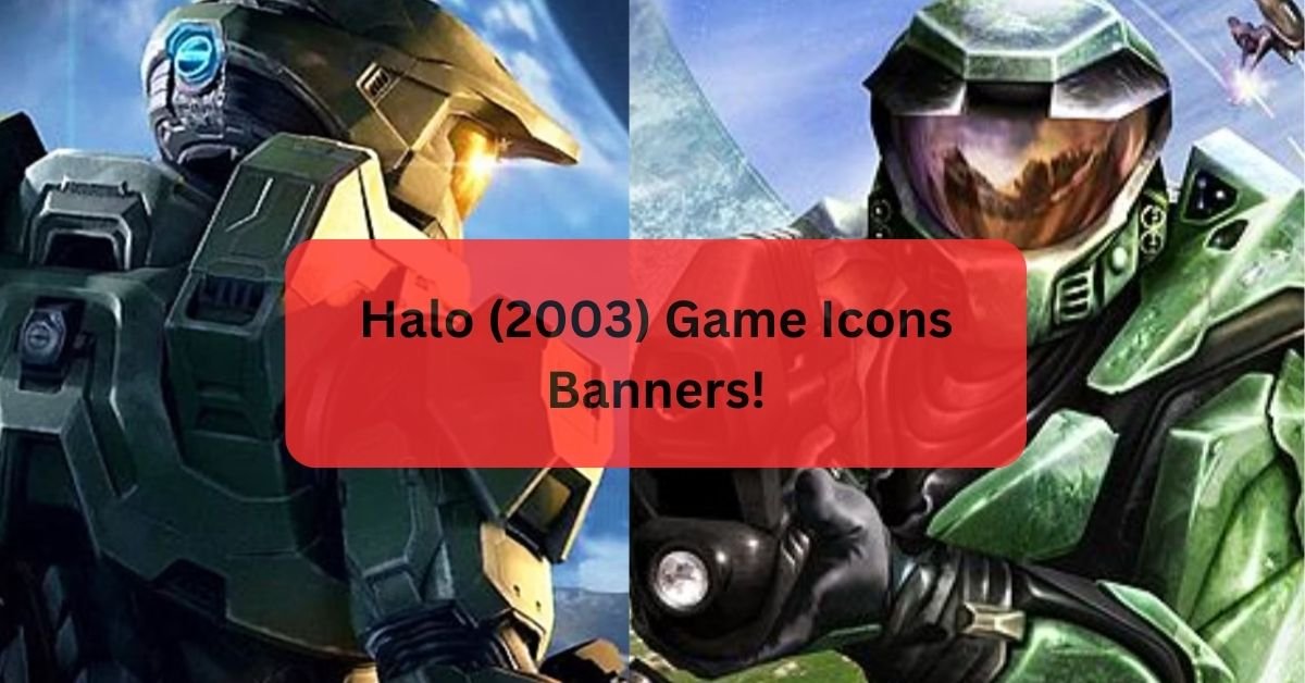 Halo (2003) Game Icons Banners!