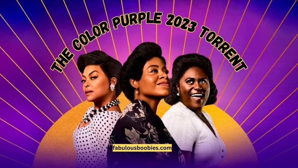 How to Find a Reliable Torrent for The Color Purple 2023 Torrent