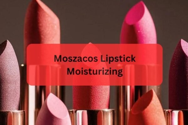 Moszacos Lipstick Moisturizing