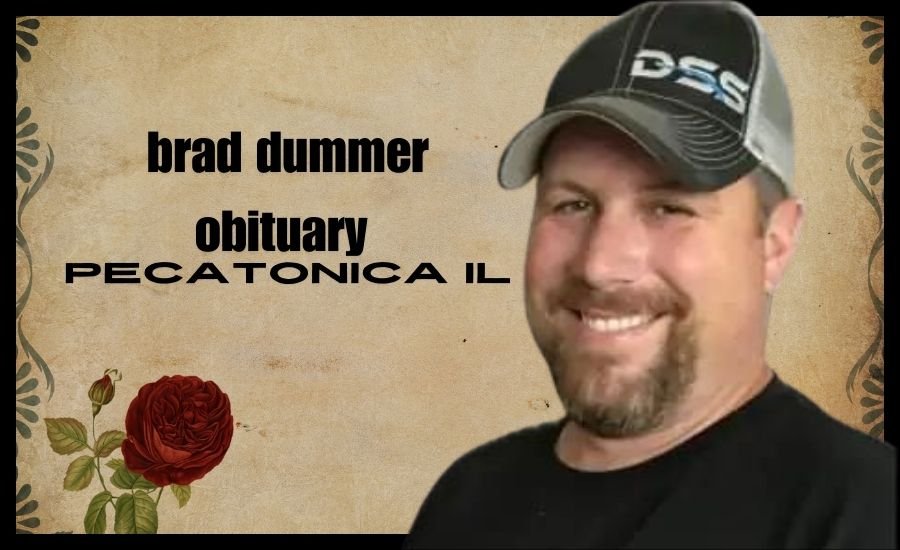 What Did Brad Dummer Achieve In His Lifetime