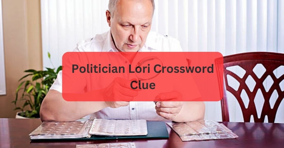 Politician Lori Crossword Clue