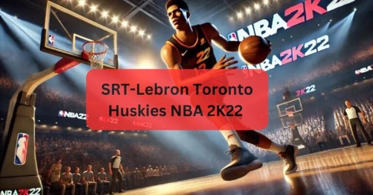 SRT-Lebron Toronto Huskies NBA 2K22